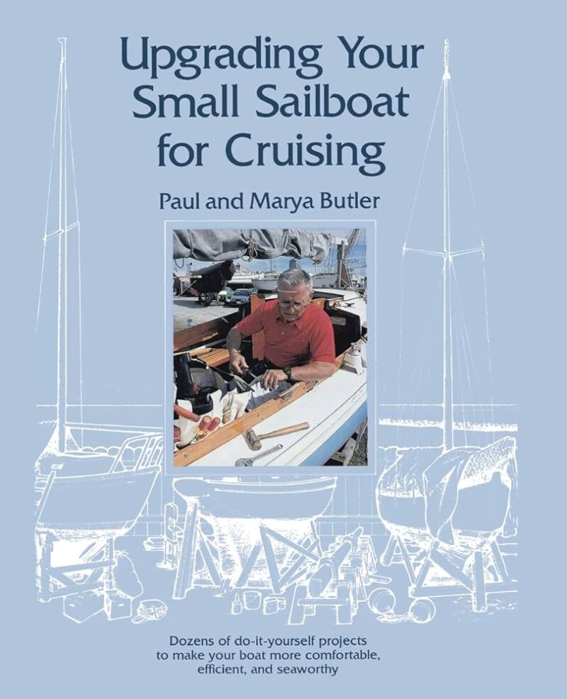 Upgrading your Small Sailboat for Cruising