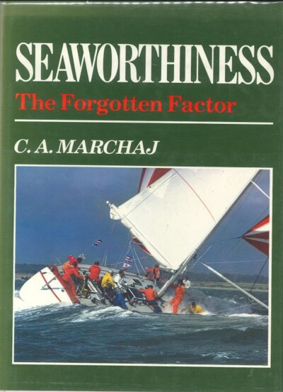 SEAWORTHINESS: THE FORGOTTEN FACTOR *
