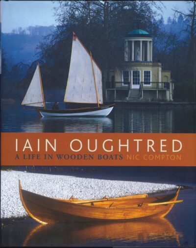 IAIN OUGHTRED: A LIFE IN WOODEN BOATS