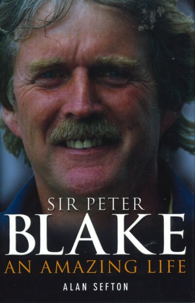 SIR PETER BLAKE: AN INCREDIBLE LIFE