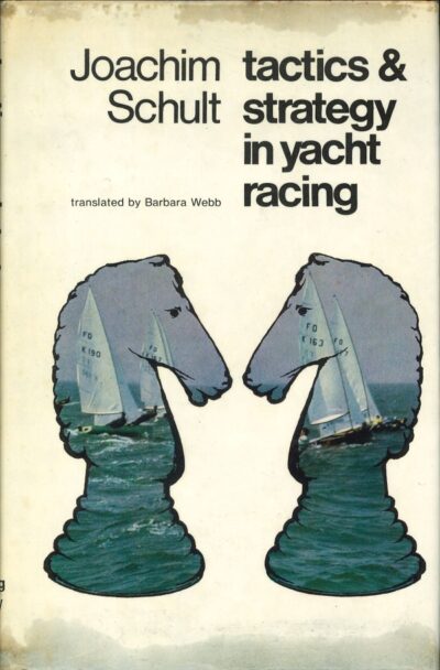 TACTICS & STRATEGY IN YACHT RACING