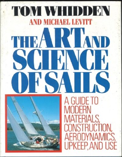 THE ART AND SCIENCE OF SAILS