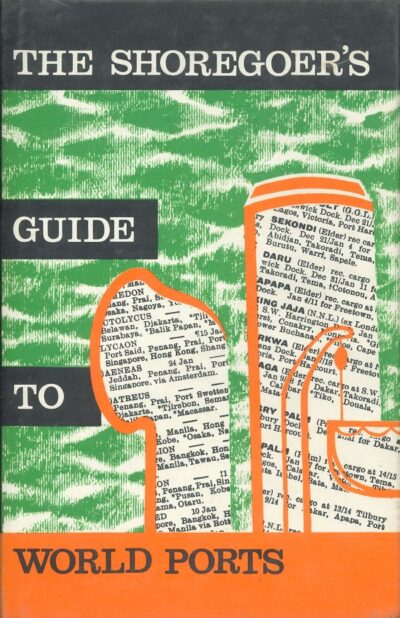 THE SHOREGOER'S GUIDE TO WORLD PORTS