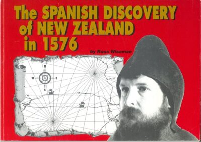 THE SPANISH DISCOVERY OF NEW ZEALAND IN 1576