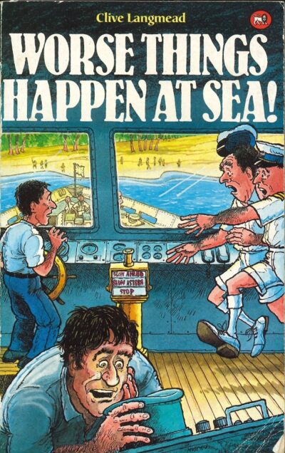 WORSE THINGS HAPPEN AT SEA!