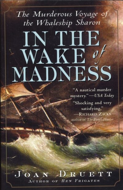 IN THE WAKE OF MADNESS