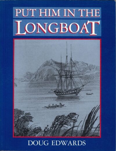 PUT HIM IN THE LONGBOAT