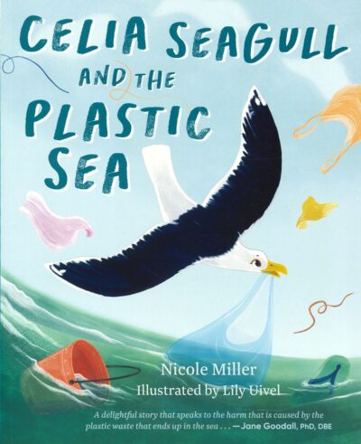 CELIA SEAGULL AND THE PLASTIC SEA