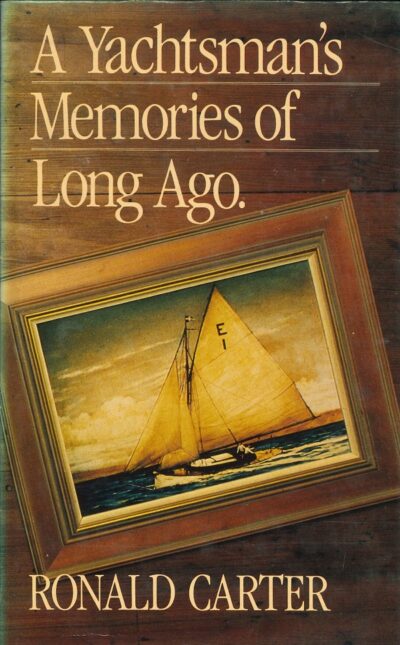 A YACHTSMAN'S MEMORIES OF LONG AGO