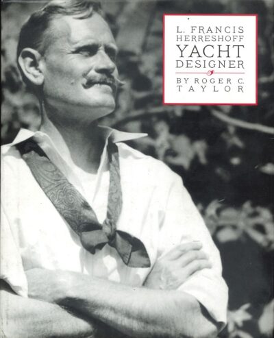 L FRANCIS HERRESHOFF - YACHT DESIGNER