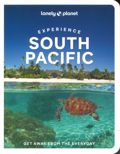 LONELY PLANET - EXPERIENCE SOUTH PACIFIC