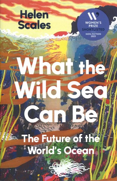 WHAT THE WILD SEA CAN BE