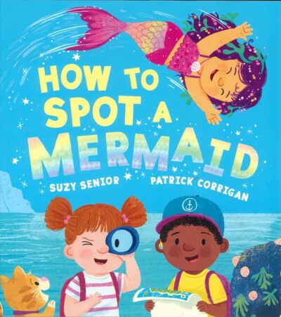 HOW TO SPOT A MERMAID