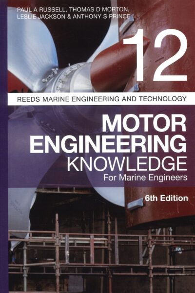 MOTOR ENGINEERING KNOWLEDGE FOR MARINE ENGINEERS 6th ED