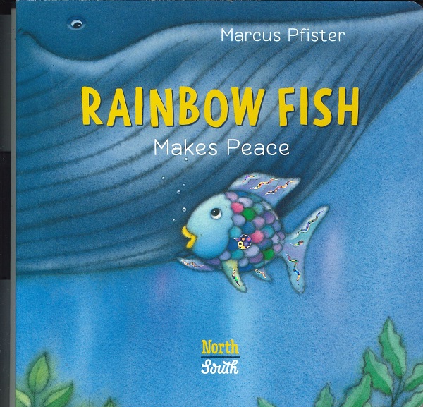 RAINBOW FISH MAKES PEACE