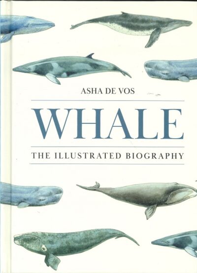 WHALES THE ILLUSTRATED BIOGRAPHY