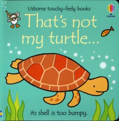 THAT'S NOT MY TURTLE