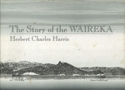 THE STORY OF THE WAIREKA