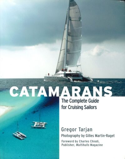 CATAMARANS - THE COMPLETE GUIDE FOR CRUISING SAILORS - SH