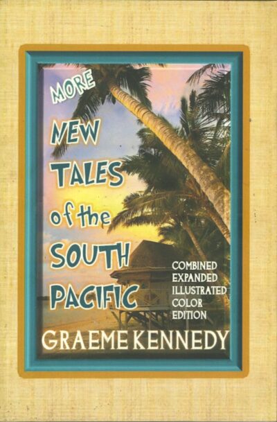 MORE NEW TALES OF THE SOUTH PACIFIC