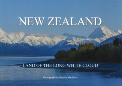 NEW ZEALAND - LAND OF THE LONG WHITE CLOUD