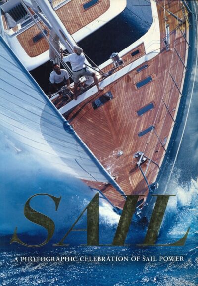 SAIL - A PHOTOGRAPHIC CELEBRATION OF SAIL POWER