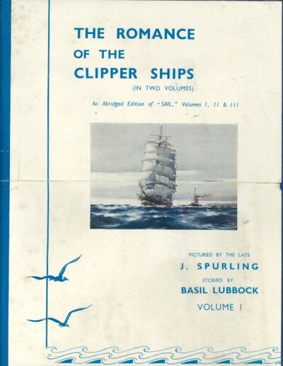 THE ROMANCE OF THE CLIPPER SHIP - VOLUME I