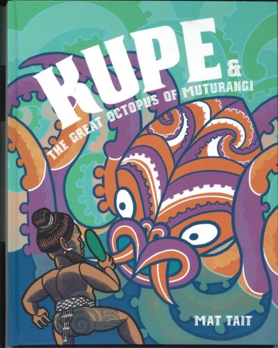 KUPE & THE GREAT OCTOPUS OF MUTURANGI