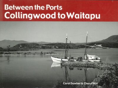 BETWEEN THE PORTS - COLLINGWOOD TO WAITAPU