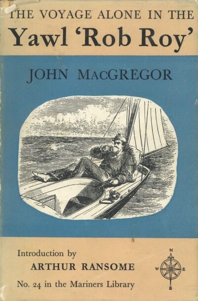 THE VOYAGE ALONE IN THE YAWL ‘ROB ROY’