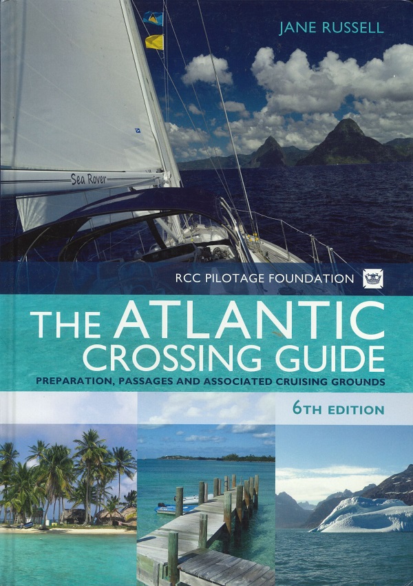 THE ATLANTIC CROSSING GUIDE - 6TH EDITION