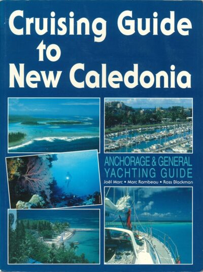 CRUISING GUIDE TO NEW CALEDONIA