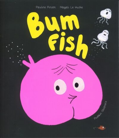 BUM FISH