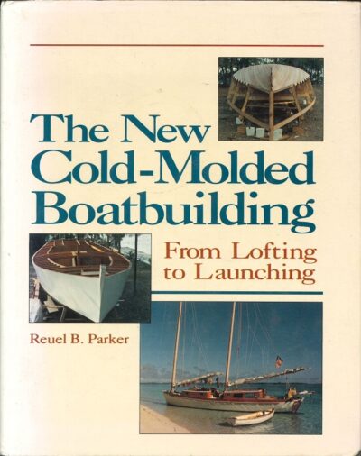 THE NEW COLD-MOLDED BOATBUILDING *
