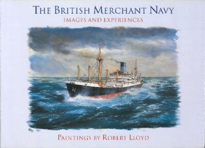 THE BRITISH MERCHANT NAVY : IMAGES AND EXPERIENCES*