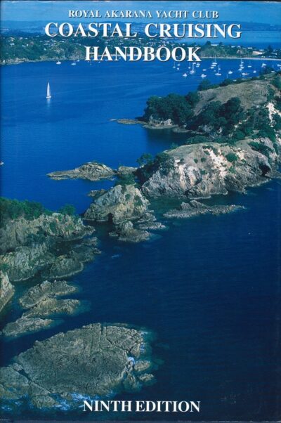 ROYAL AKARANA YACHT CLUB COASTAL CRUISING HANDBOOK *
