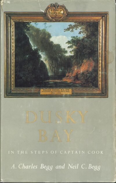 DUSKY BAY - IN THE STEPS OF CAPTAIN COOK *