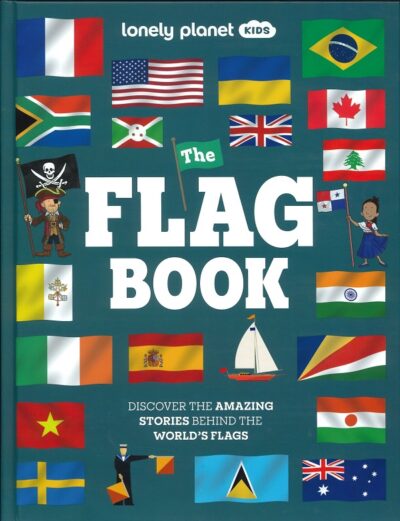 LONELY PLANET KIDS, THE FLAG BOOK