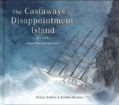 THE CASTAWAYS OF DISAPPOINTMENT ISLAND
